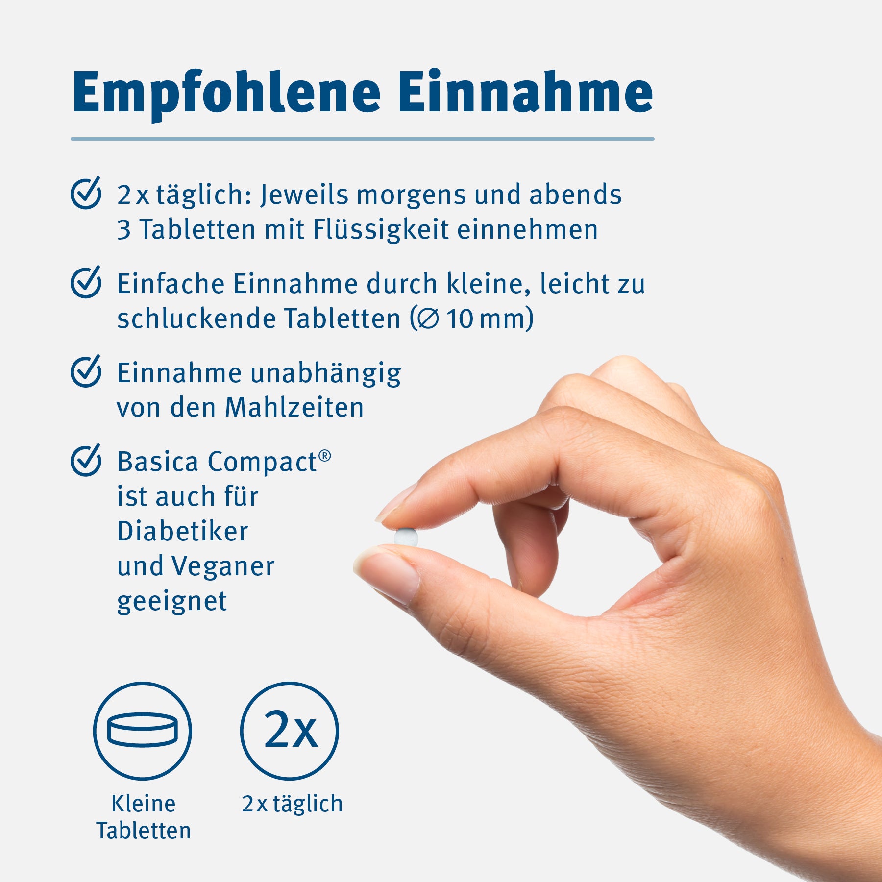 Die empfohlene Einnahme von Basica Compact. 2 mal täglich je 3 Tabletten.