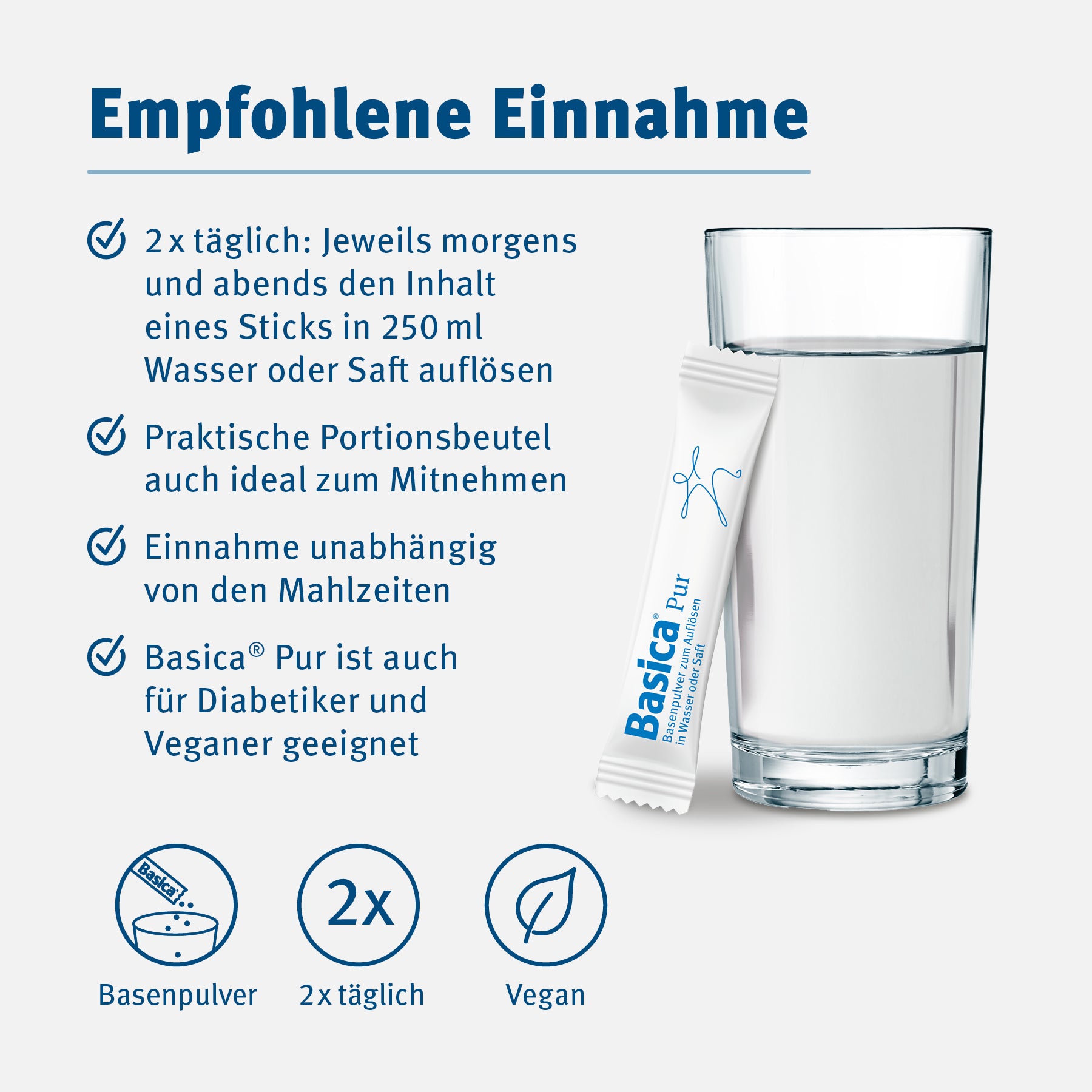 Die empfohlene Einnahme von Basica Pur. 2 mal täglich je einen Stick.